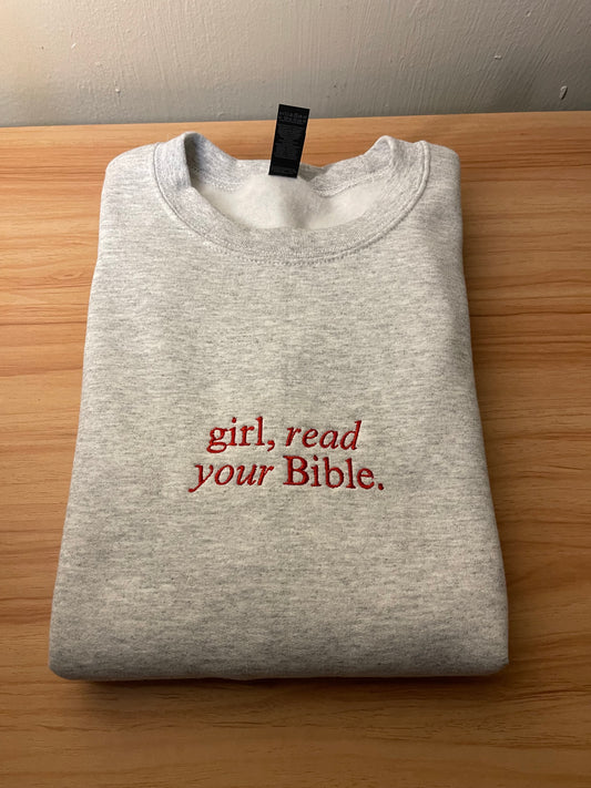 Girl, Read Your Bible Embroidered Sweater